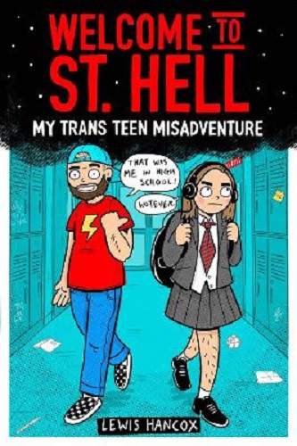 Welcome to St Hell My trans teen misadventure By Lewis Hancox