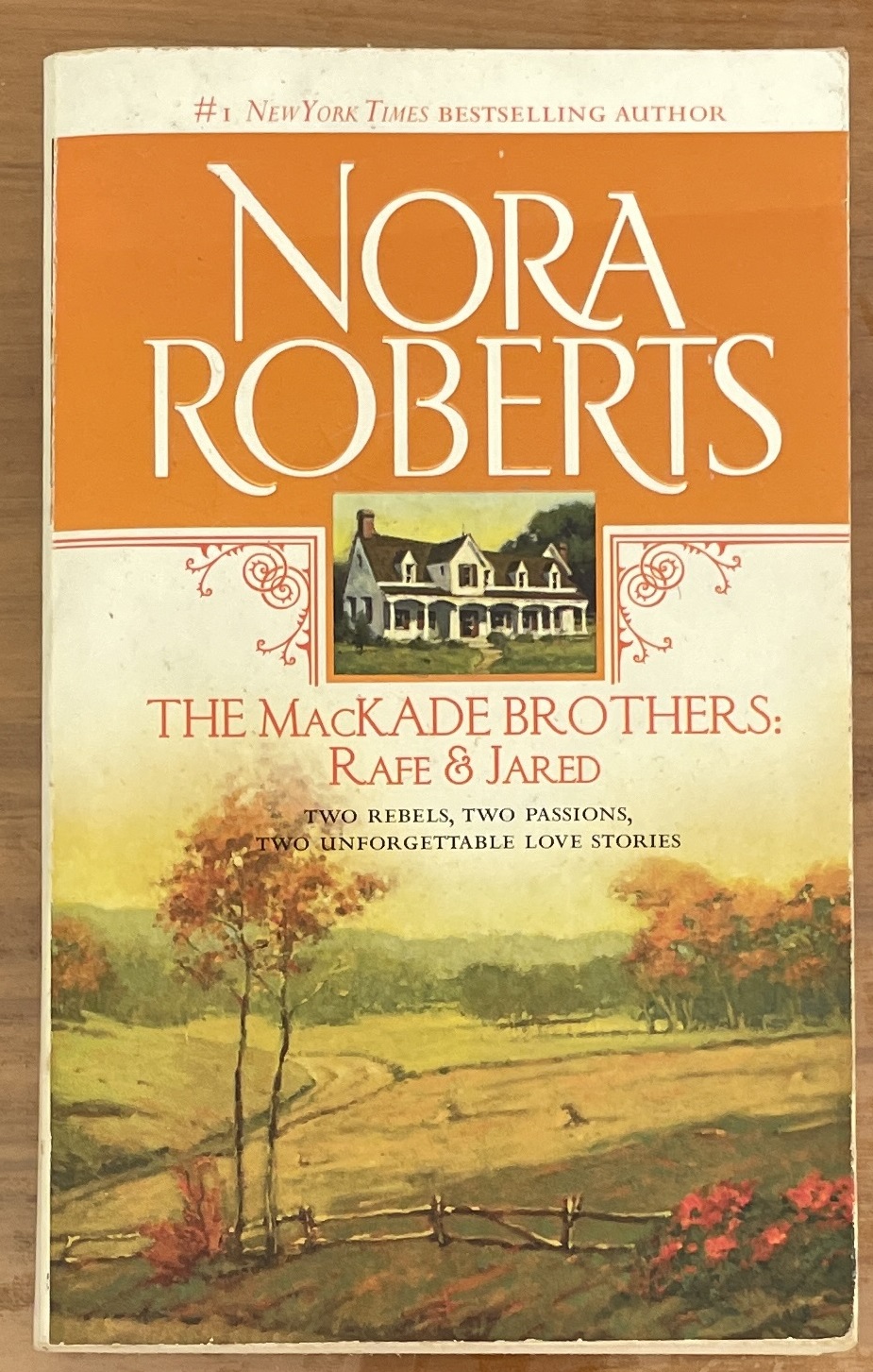 The Mackade Brothers Rafe and Jared by Nora Roberts