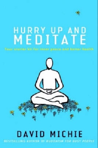 Hurry Up and Meditate Your Starter Kit for Inner Peace and Better Health