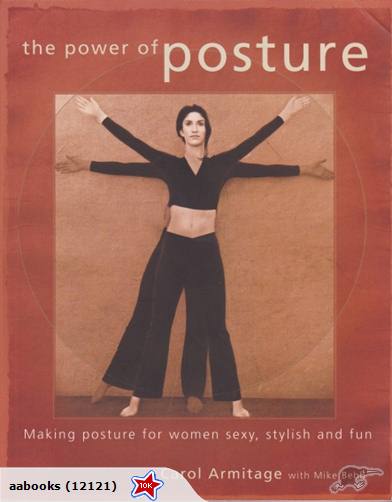 The Power of Posture by Carol Armitage