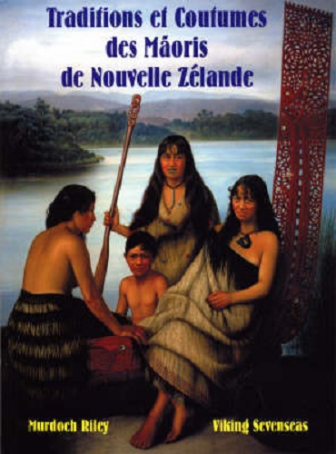 Traditions Et Coutumes Des Maoris De Nouvelle-Zelande