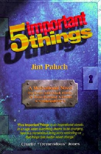 Five Important Things By Jim Paluch