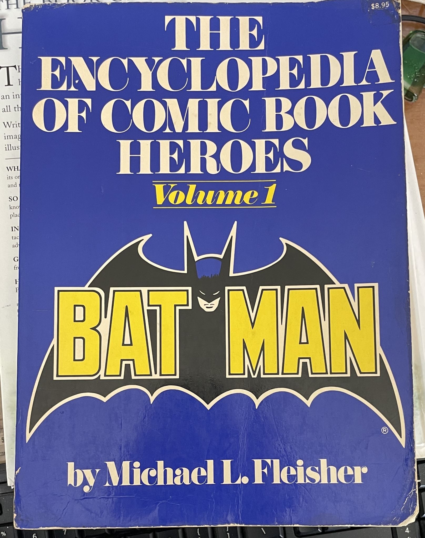 The Encyclopedia of Comic Book Heroes Volume 1 Batman by Michael L. Fleisher