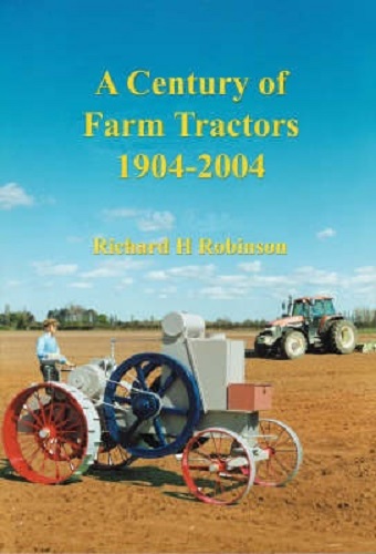 A Century of Farm Tractors 1904-2004 By Richard Hepworth Robinson