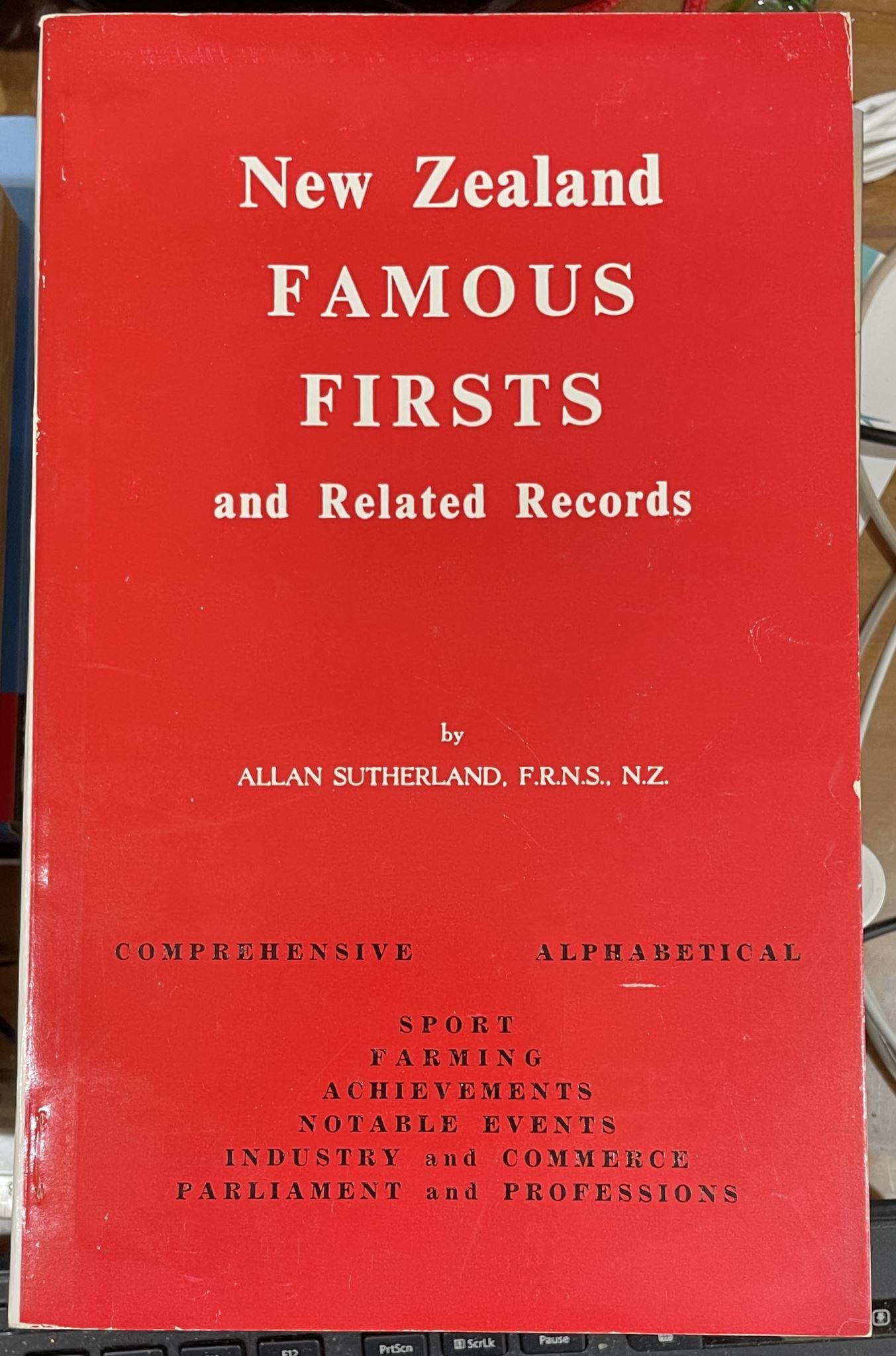 New Zealand Famous Firsts and Related Records by Allan Sutherland