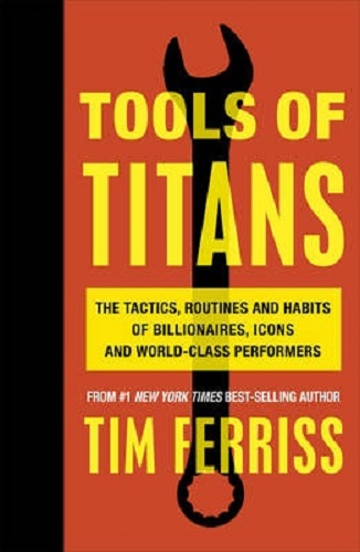 Tools of Titans by Timothy Ferriss Hard cover
