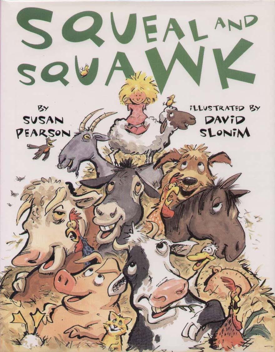 Squeal and Squawk Barnyard Talk by Susan Pearson