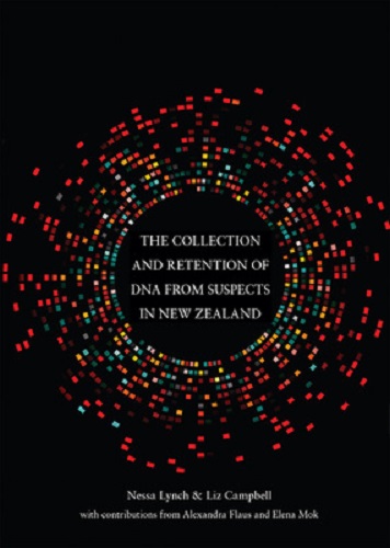 The Collection and Retention of DNA from Suspects in New Zealand