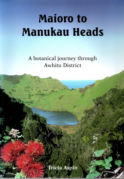 Maioro to Heads A Botanical Journey Through Awhitu District