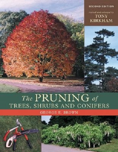 The Pruning of Trees, Shrubs, and Conifers