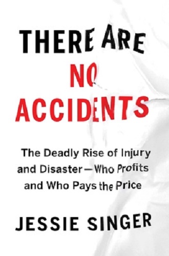 There Are No Accidents by Jessie Singer