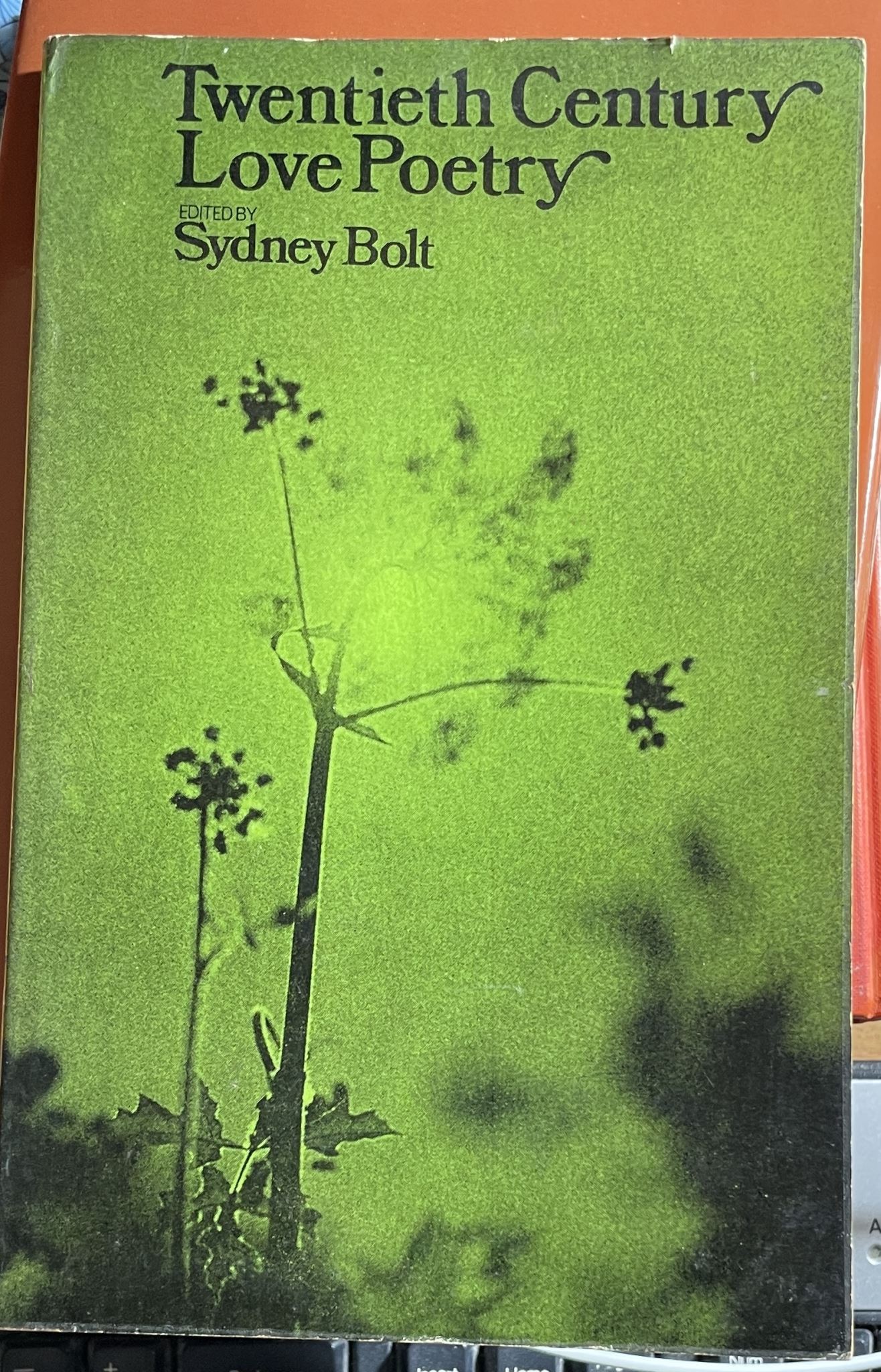 Twentieth Century Love Poetry Edited by Sydney Bolt