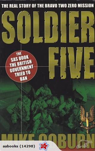 SOLDIER FIVE The SAS Book The Wanted to Ban