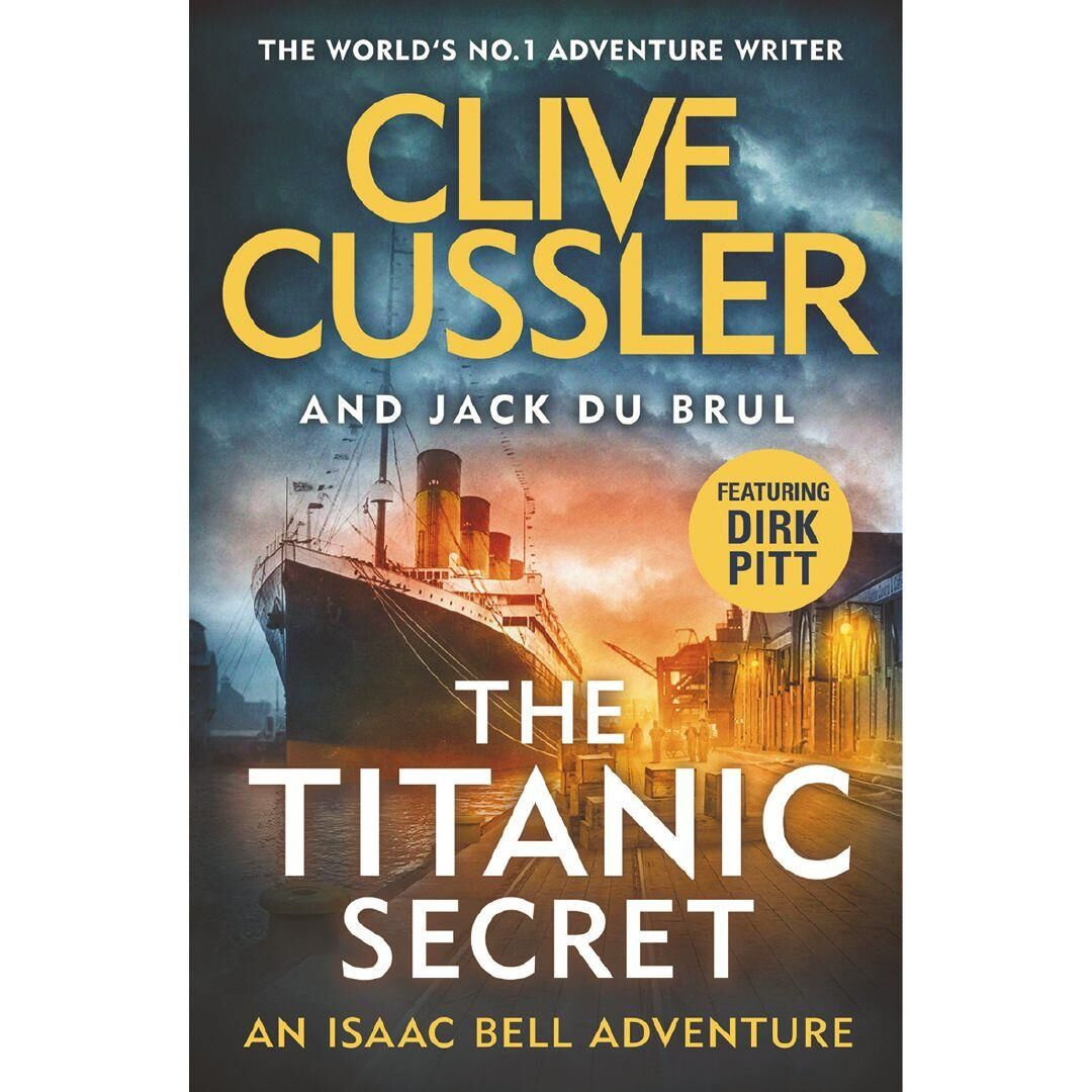 The Titanic Secret By Clive Cussler, Jack du Brul