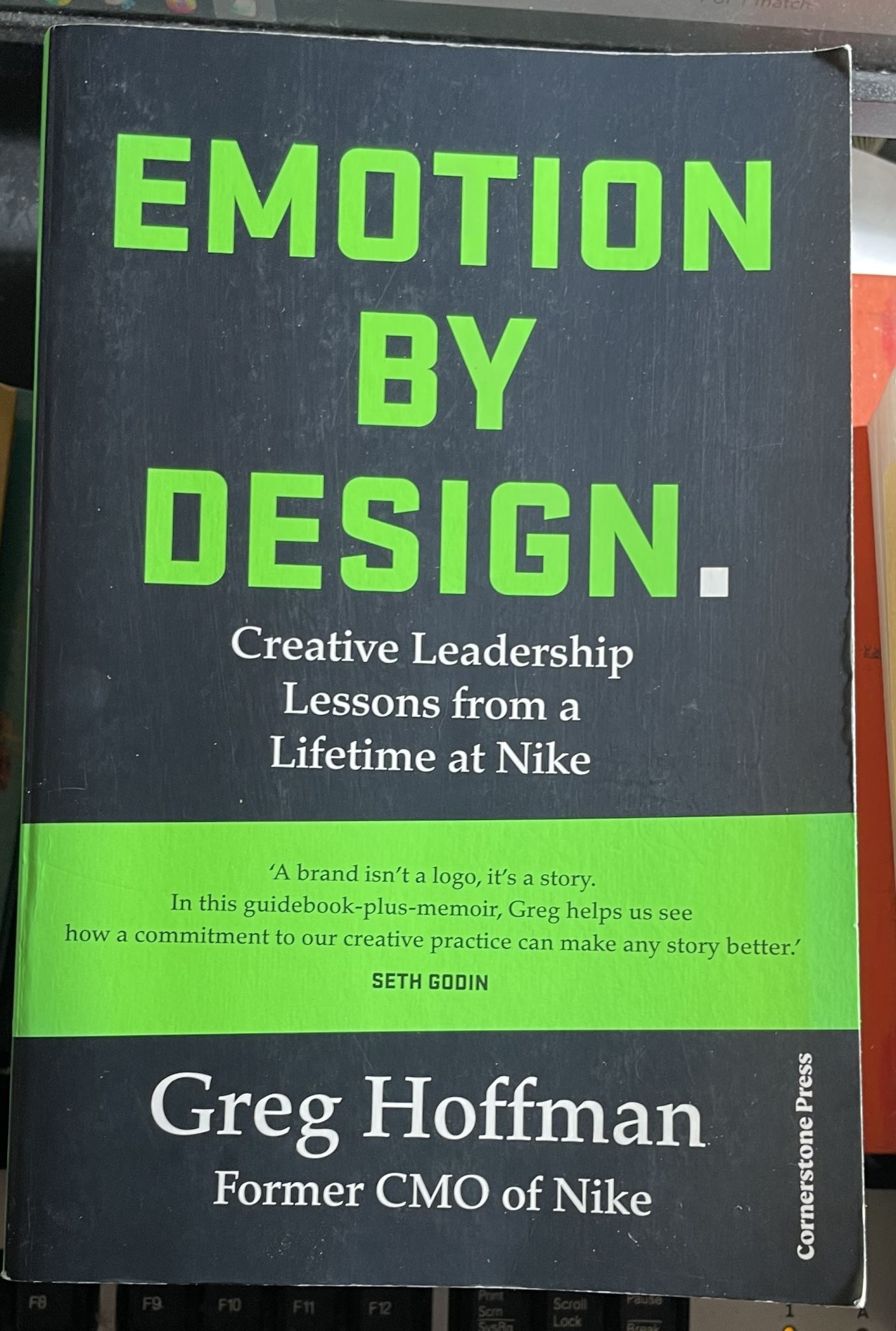 Emotion by Design Creative Leadership Lessons from a Life at Nike Greg Hoffman