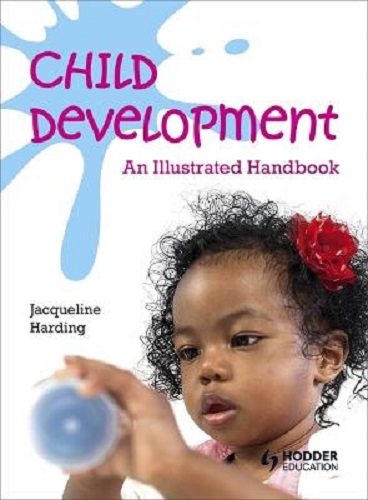 Child Development An Illustrated Handbook by Jacqueline Harding