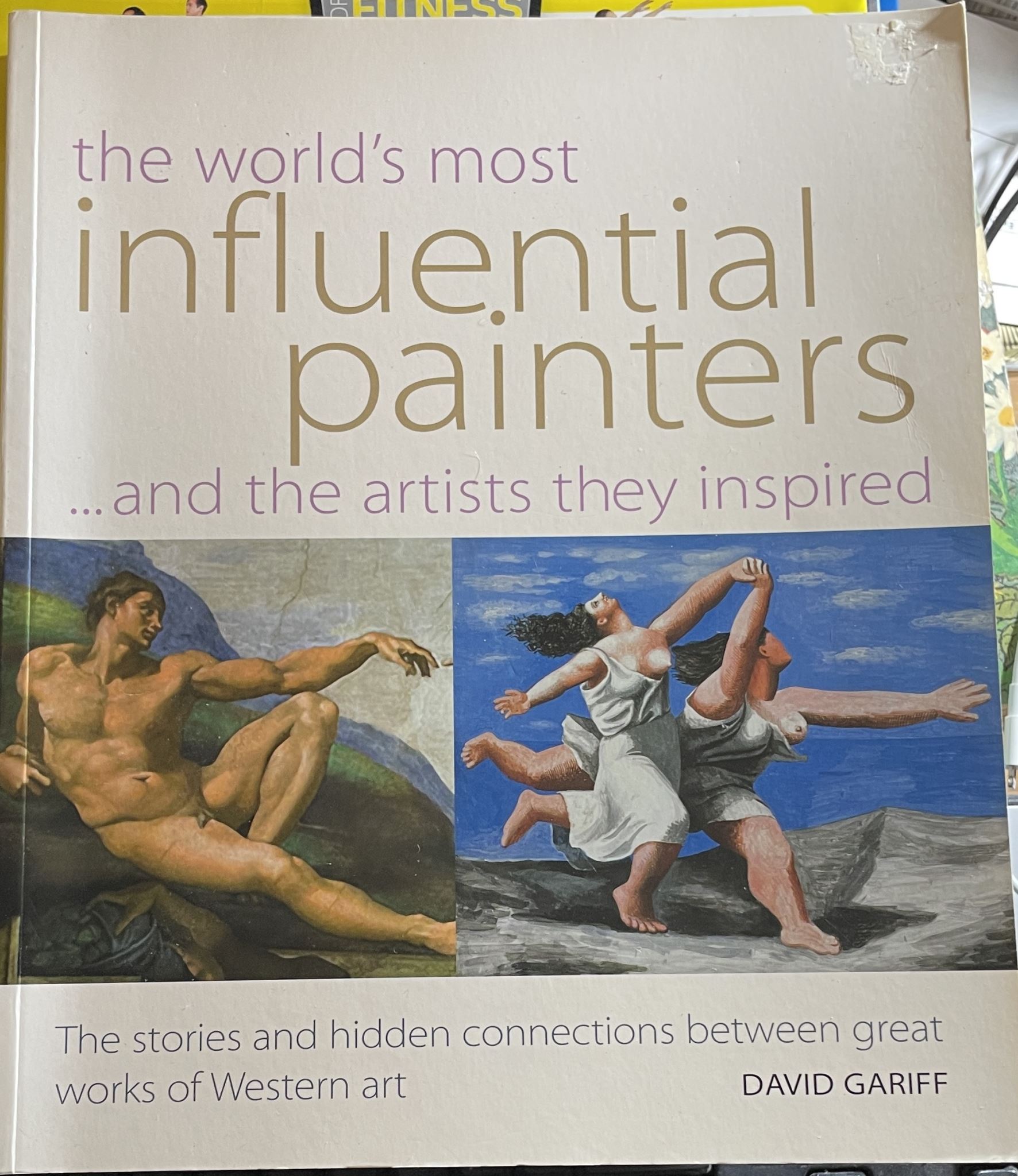The World's most influential painters and the artists they inspired David Gariff