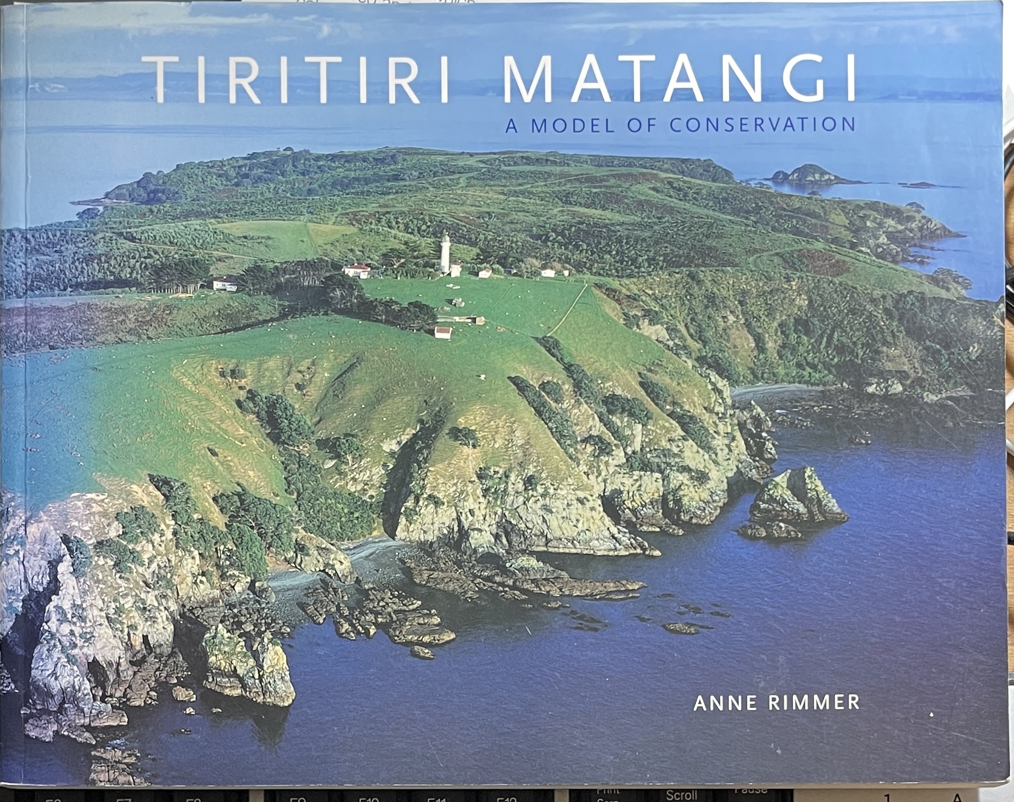 Tiritiri Matangi: A Model of Conservation by Anne Rimmer Signed