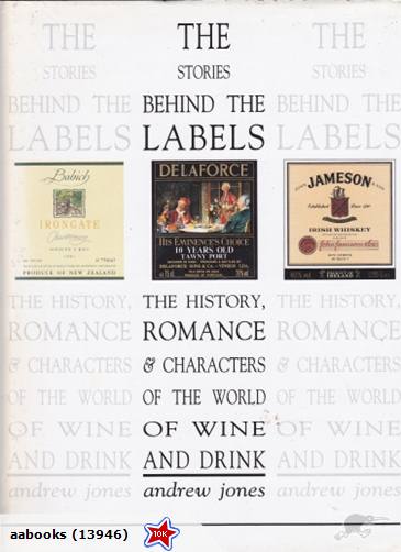 The History, Romance and Characters of the World of Wine and Drink