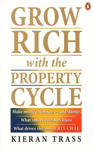 Grow Rich with the Property Cycle by Keiran Trass Signed