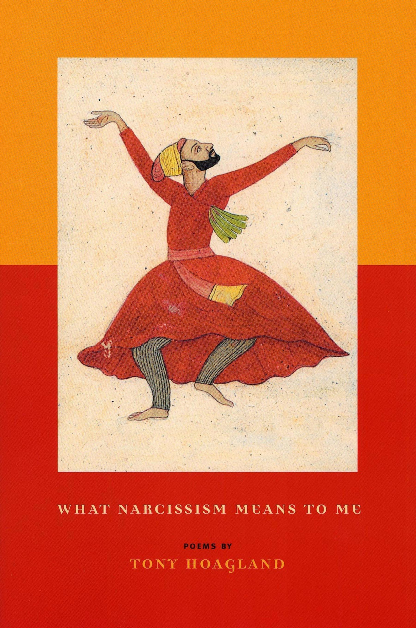 What Narcissism Means to Me By Tony Hoagland