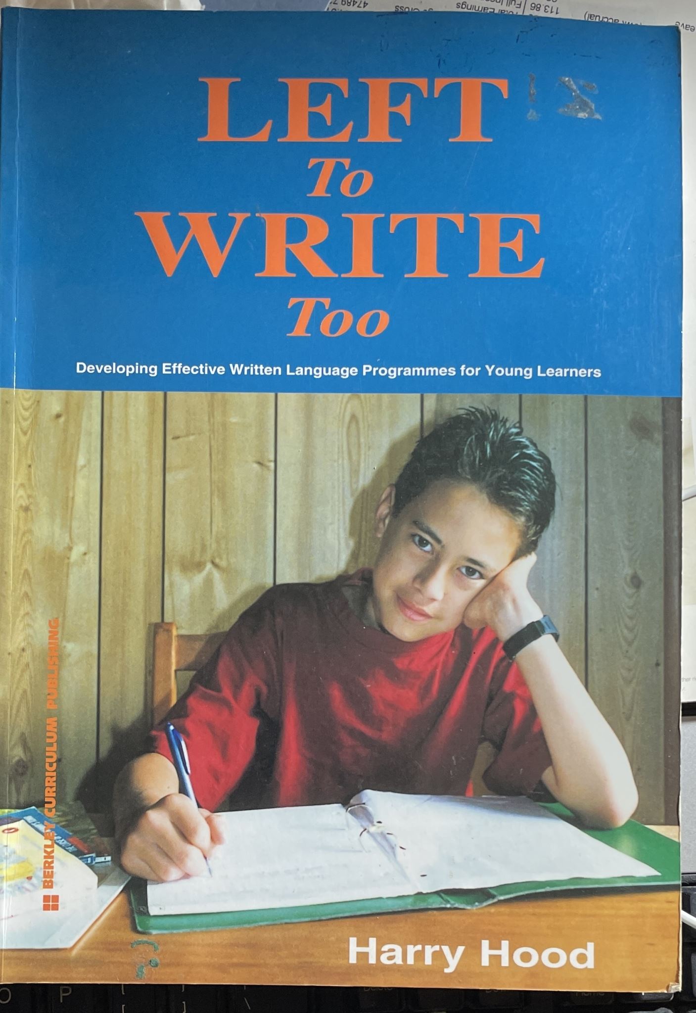 Left to Write Too Developing Effective Written Language Programmes for Young