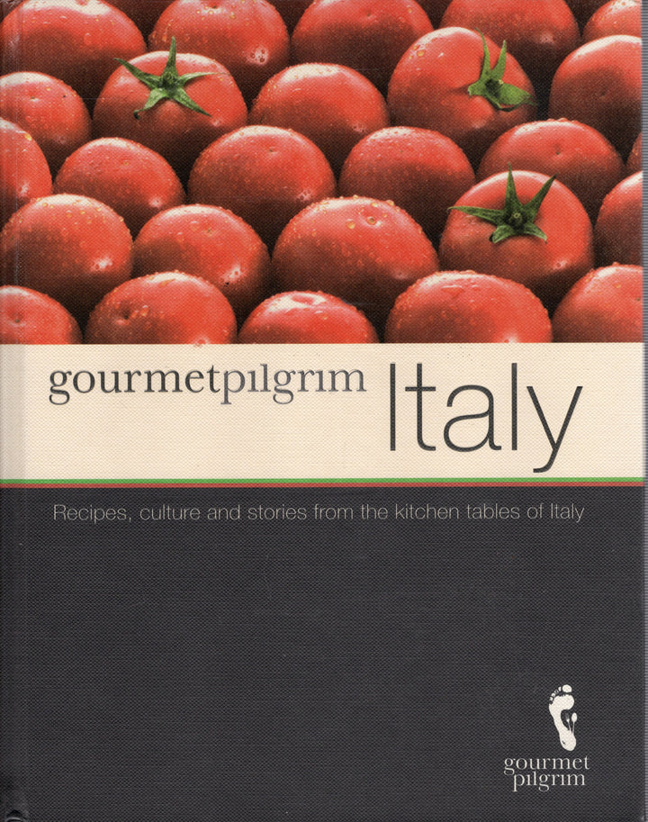 Gourmet Pilgrim Italy By Richard von Busack