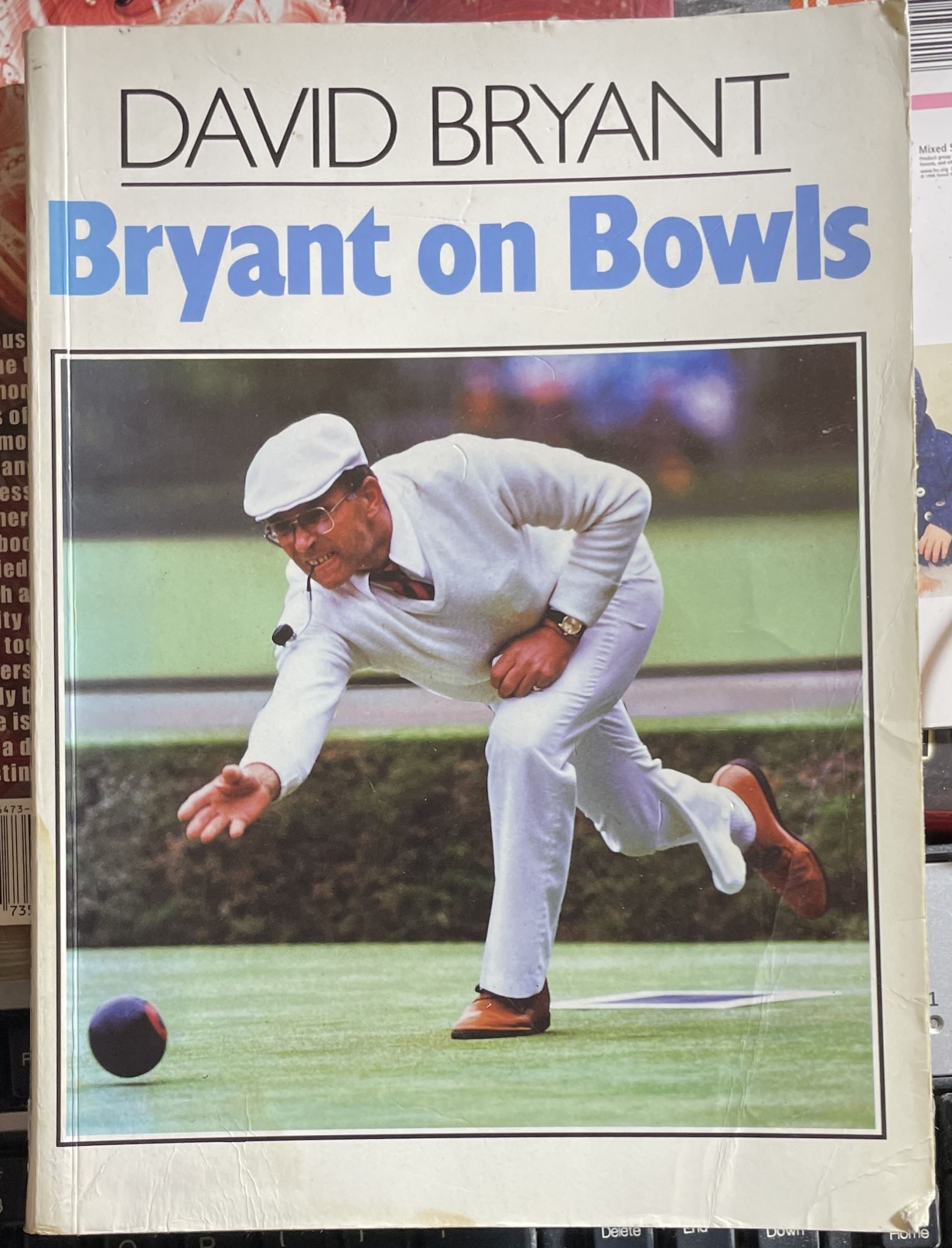 Bryant On Bowls by David Bryant