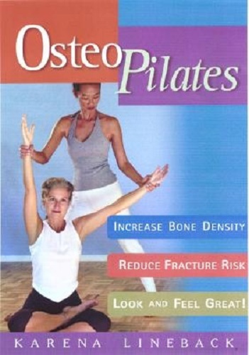 Osteopilates Increase Bone Density Reduce Fracture Risk Look and Feel Great!
