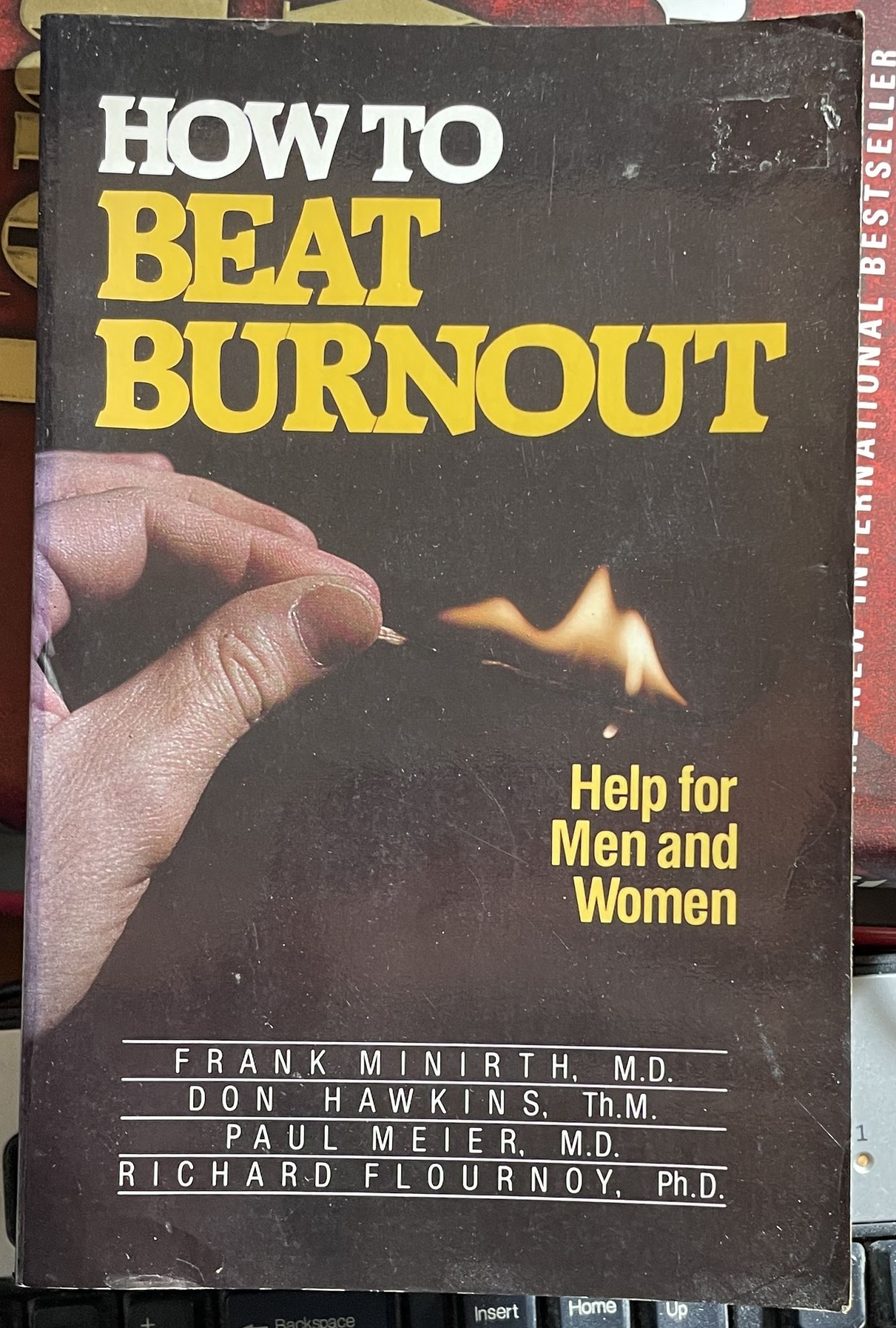 How to Beat Burnout Help for Men and Women By Frank Minirth