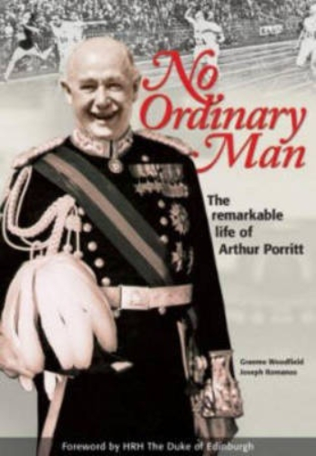 No Ordinary Man: Remarkable Life of Arthur Porritt Signed