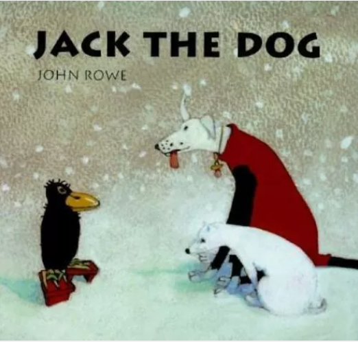 Jack the Dog by John Rowe