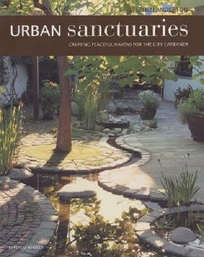 Urban Sanctuaries Creating Peaceful Havens for the City Gardener