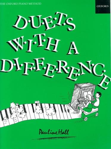 The Oxford Piano Method Duets with a Difference by Pauline Hall