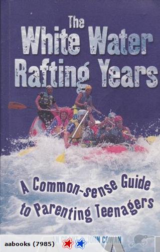 The White Water Rafting Years Ian Grant & John Cow