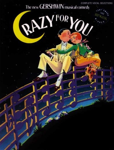 The New Gershwin Musical Comedy Crazy for You Complete Vocal Selections