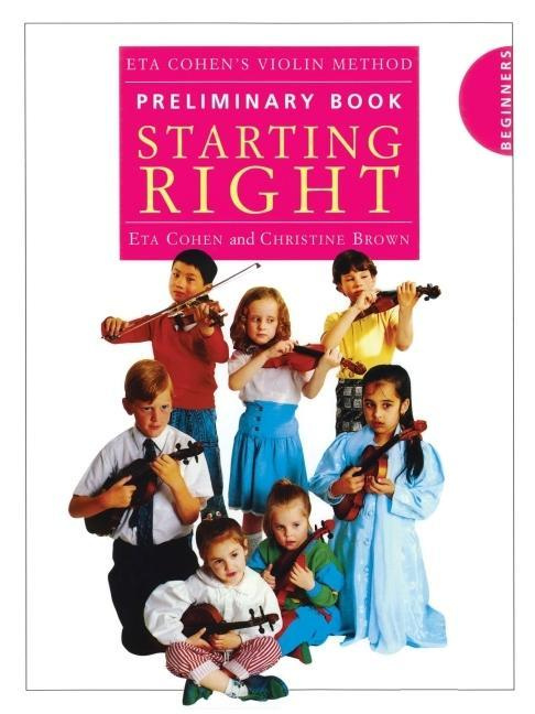 Eta Cohen's Violin Method Preliminary Book Starting Right