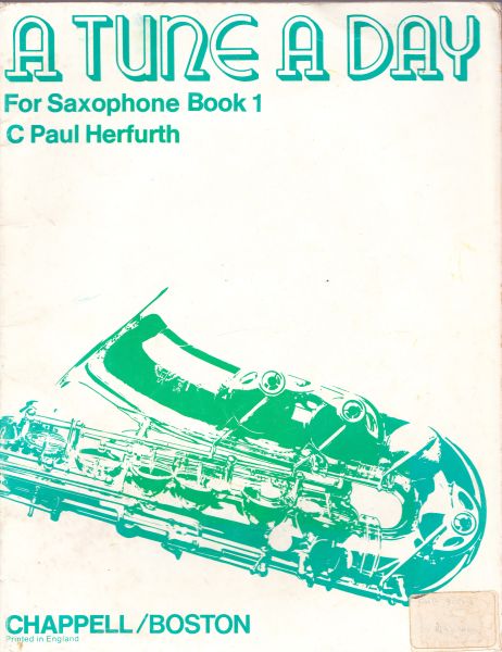 A Tune A Day for Saxophone Book 1 by C Paul Herfurth