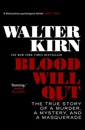 Blood Will Out by Walter Kirn