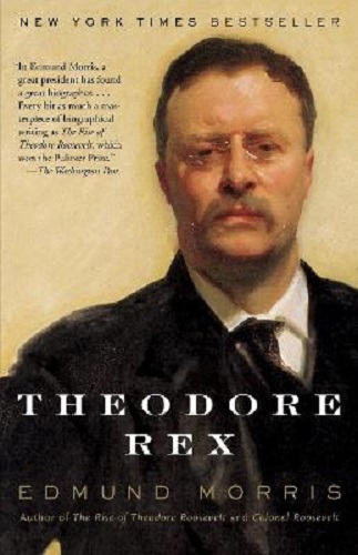 Theodore Rex By Edmund Morris