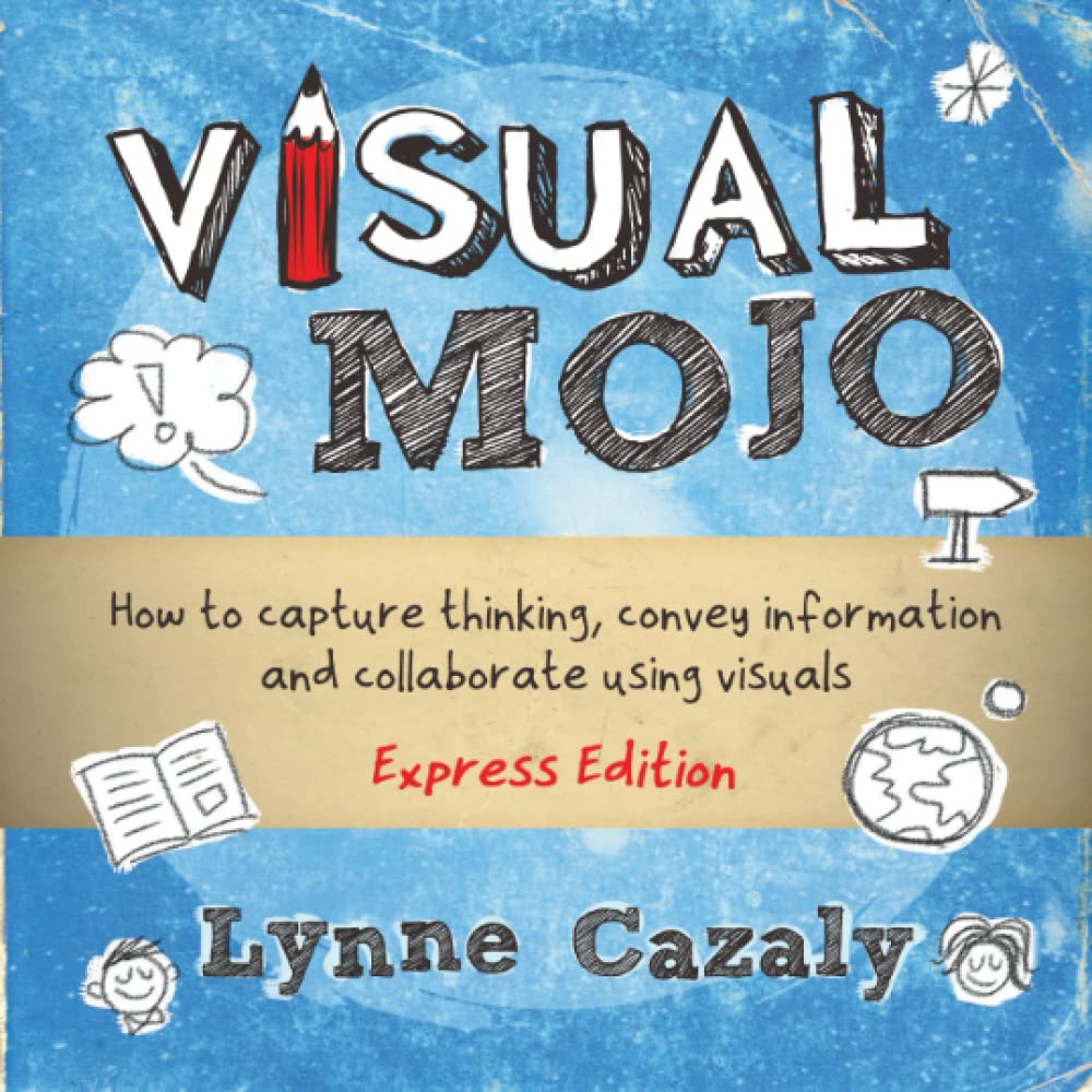 Visual Mojo Express Edition by Lynne Cazaly