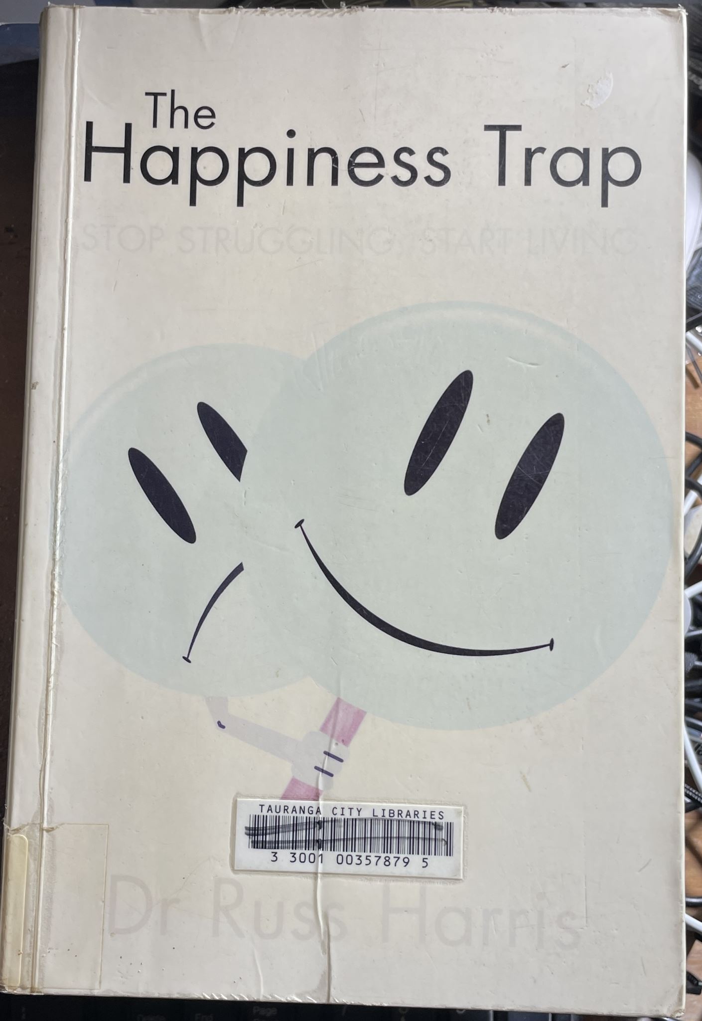 The Happiness Trap by Dr Russ Harris