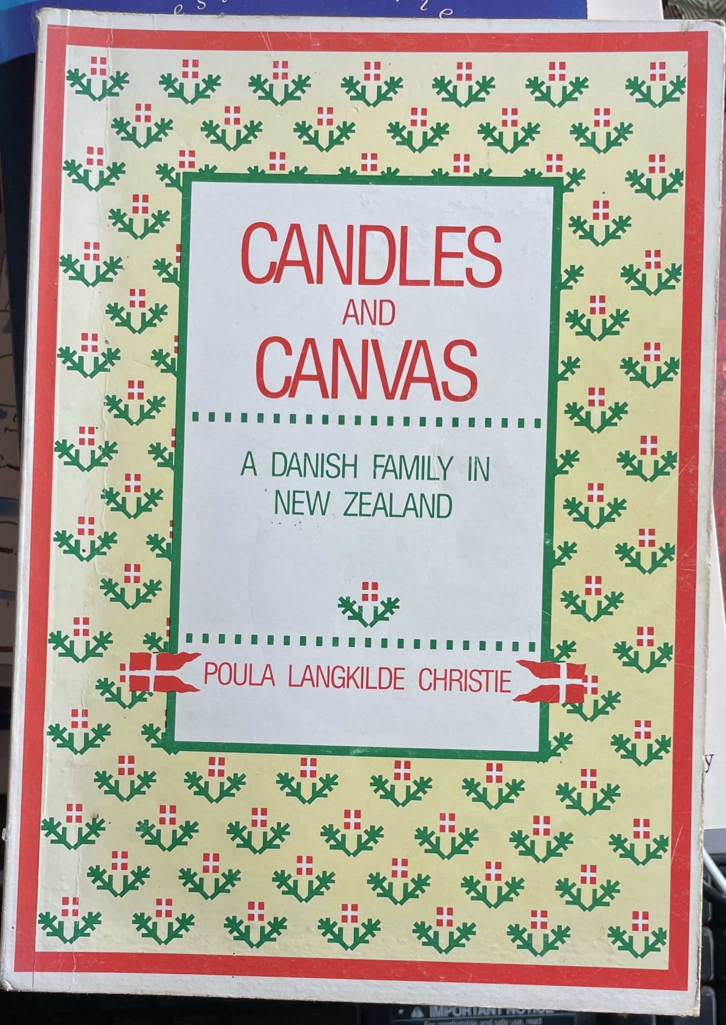 Candles and Canvas A Danish Family in NZ by Poula Langkilde Christie Signed