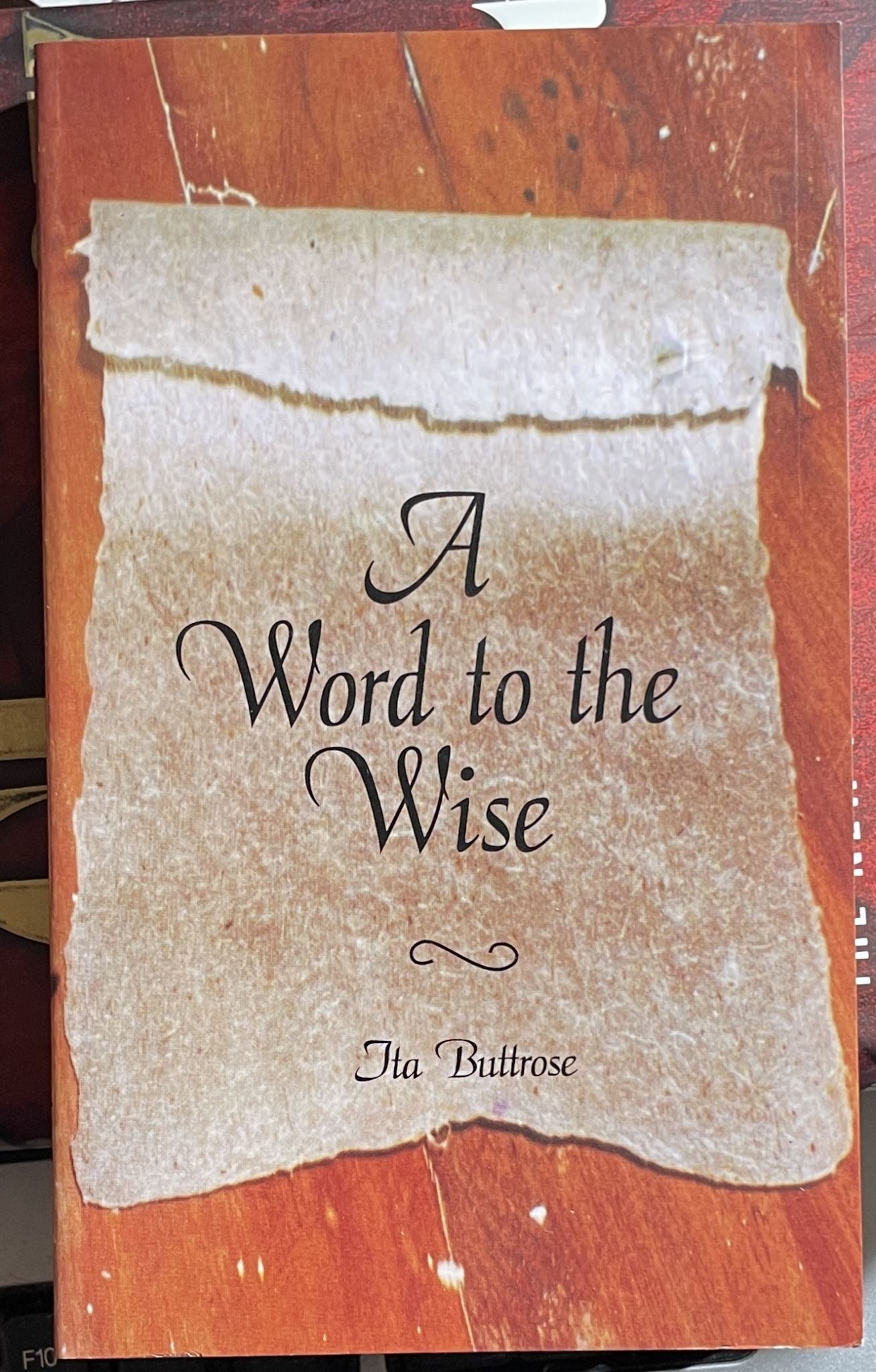 A Word to the Wise By Ita Bultrose