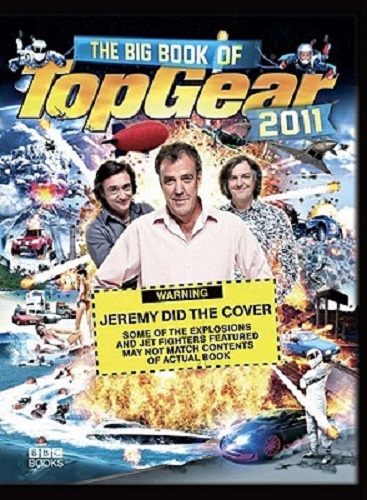 The Big Book of Top Gear 2011 By Jeremy Clarkson, James May