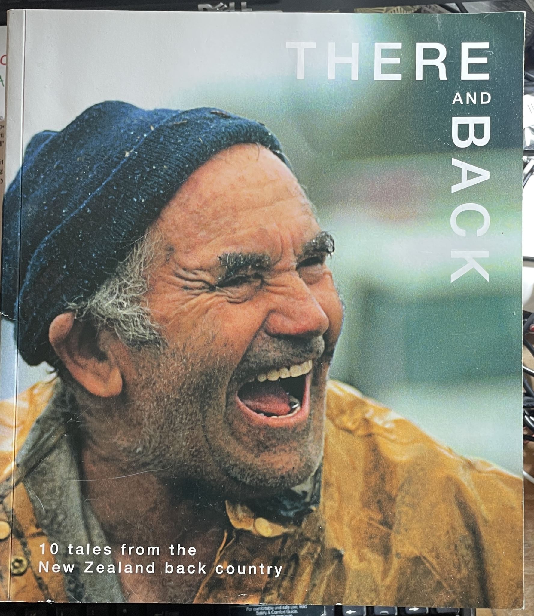There and Back 10 Tales from the New Zealand Back Country