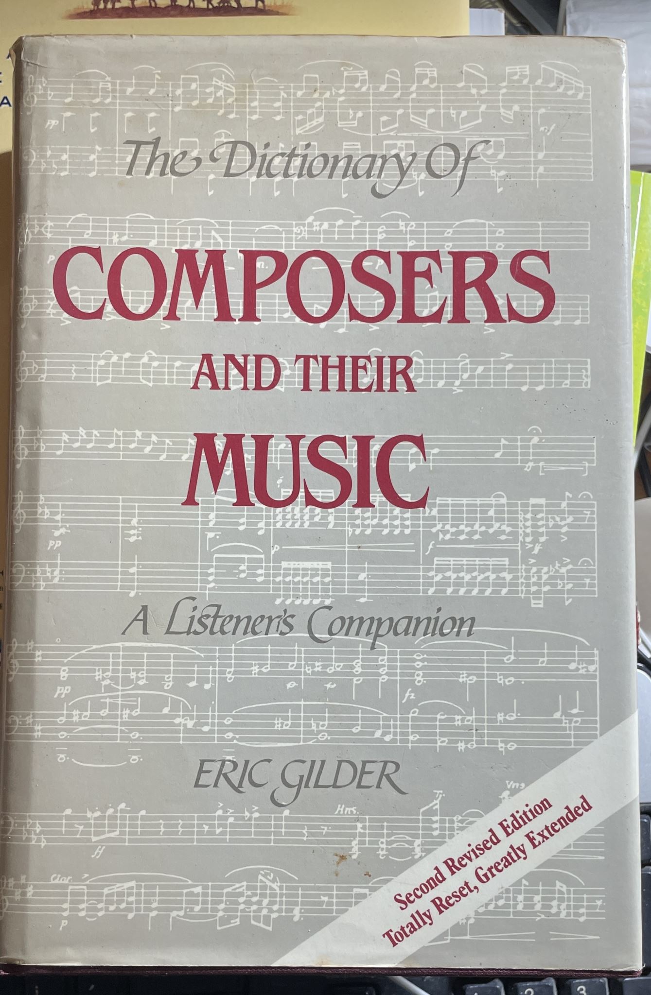 The Dictionary of Composers and Their Music A Listener's Companion Eric Gilder
