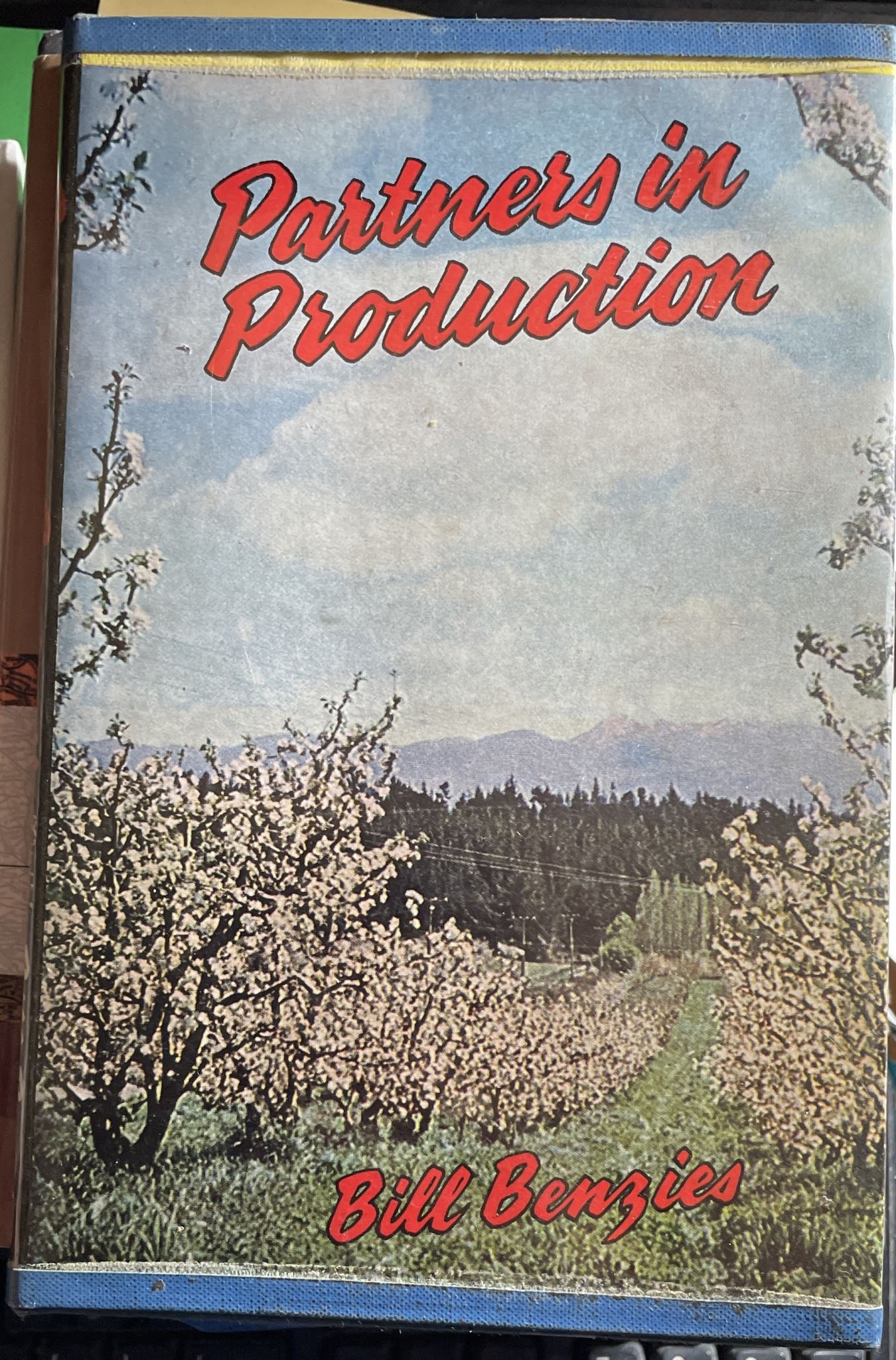 Partners in Production by Bill Benzies