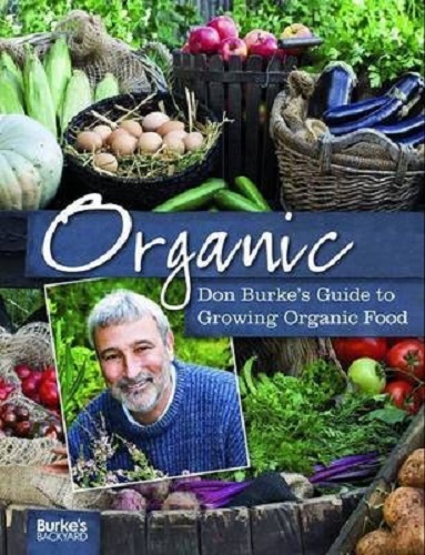 Organic Don Burke's Guide to Growing Organic Food By Don Burke