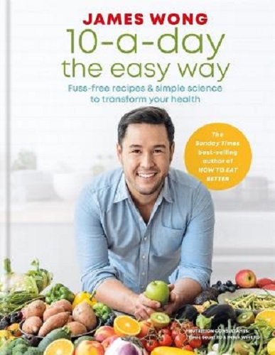 10-A-Day the Easy Way By James Wong